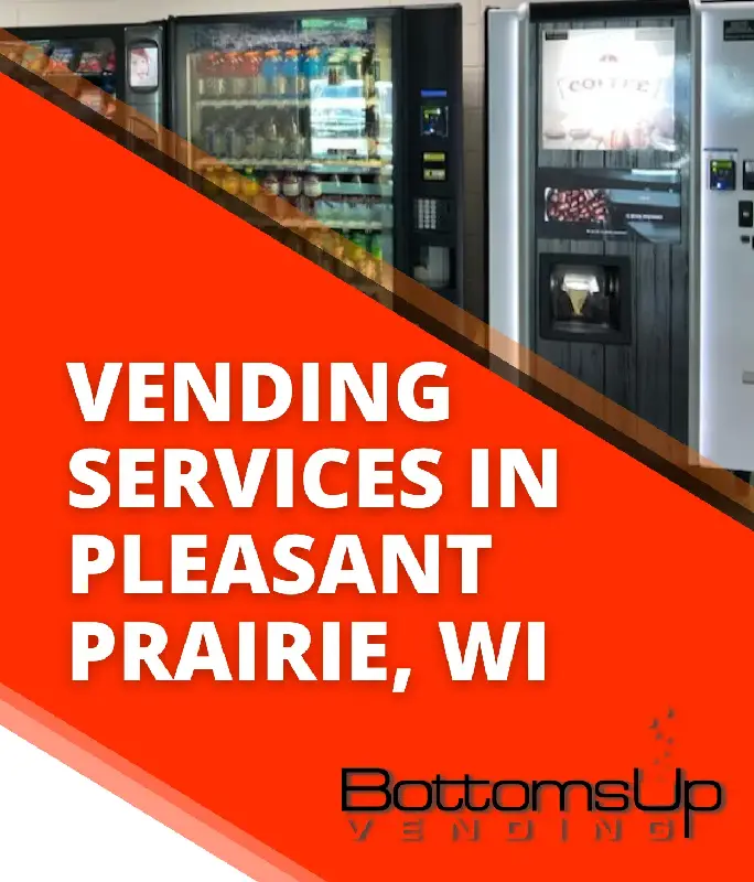 Pleasant Prairie Pleasant Prairie, Wisconsin vending services for Office Coffee Solutions